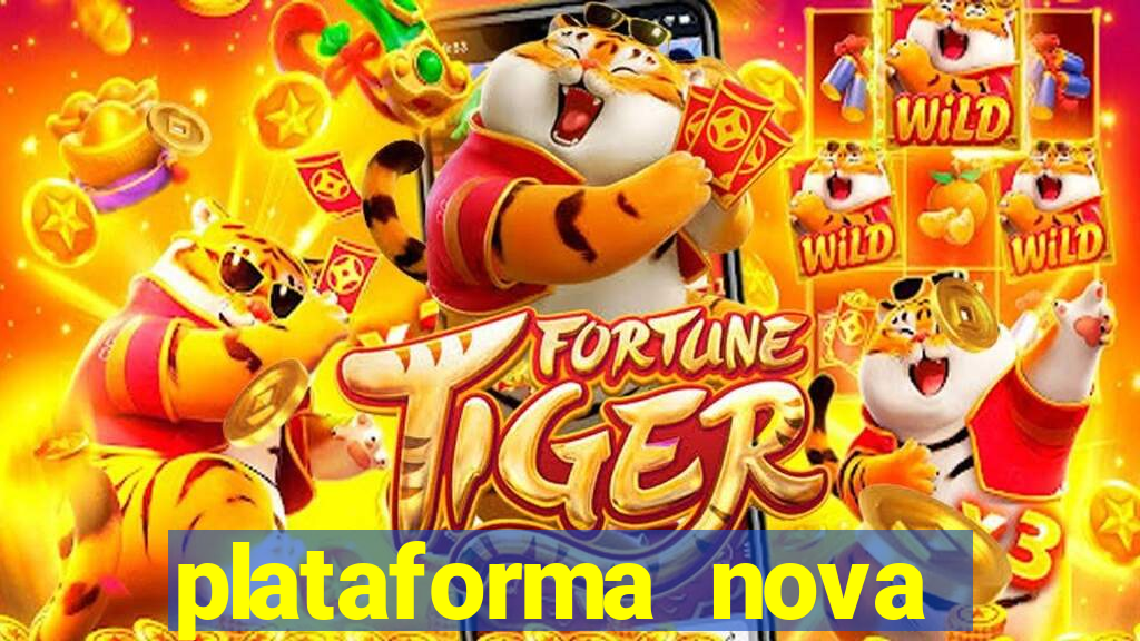 plataforma nova pagando fortune tiger